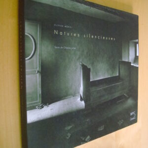 Olivier Mériel Natures silencieuses Texte de Charles Juliet