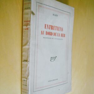 Alain Entretiens au bord de la mer Recherche de l'entendement nrf Gallimard 1949