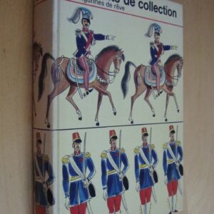 Jean Nicollier Soldats de collection figurines de rêve