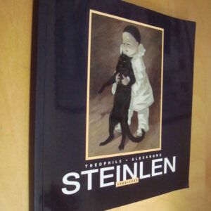 Théophile Alexandre Steinlen 1859-1923 Catalogue exposition