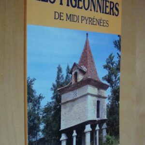 Les pigeonniers de Midi Pyrénées