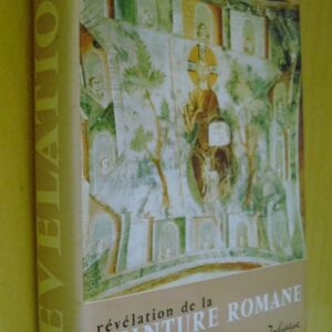 R. Oursel Révélation de la peinture romane Zodiaque La Nuit des Temps 1980