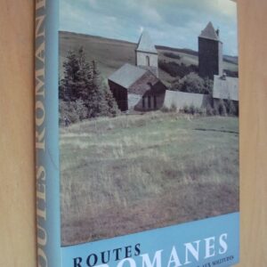 R. Oursel Routes romanes 2 La Route aux solitudes Zodiaque La Nuit des Temps