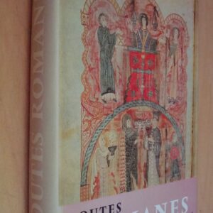 R. Oursel Routes romanes 1. La Route aux Saints Zodiaque La Nuit des Temps 1984