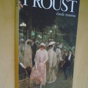 Claude Mauriac Proust seuil / écrivains de toujours 1986