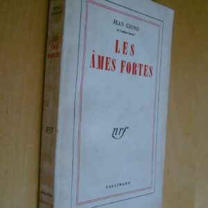 Jean Giono Les Âmes fortes nrf Gallimard 1956