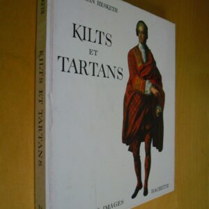 Christian Hesketh Kilts et Tartans coll. Plaisir des images Hachette 1964