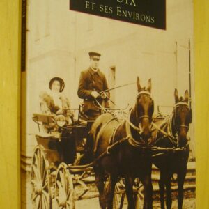 Claudine Pailhès Foix et ses environs coll. Mémoire en images