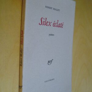 Robert Mallet Silex éclaté Poèmes nrf Gallimard 1976 tirage numéroté