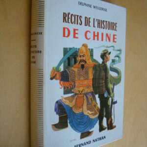 Delphine Weulersse Récits de l'Histoire de Chine