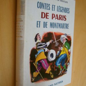 Ch. Quinel et A. de Montgon Contes et légendes de Paris et de Montmartre