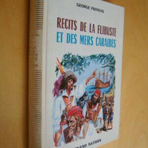 George Fronval Récits de la flibuste et des mers caraïbes