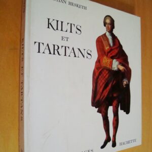 Christian Hesketh Kilts et Tartans coll. Plaisir des images Hachette 1964