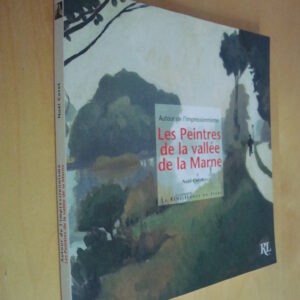 Noël Coret Autour de l'impressionnisme Les Peintres de la vallée de la Marne