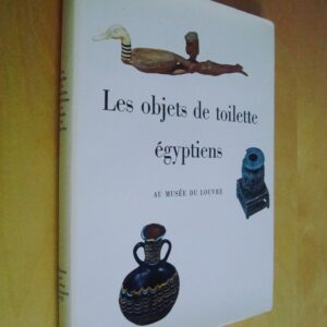 J. Vandier D'Abbadie Les objets de toilette égyptiens au Musée du Louvre