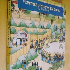 Michel Beurdeley Peintres jésuites en Chine au XVIIIe siècle Anthèse 1997