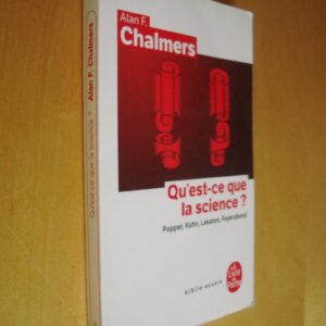 Alan F. Chalmers Qu'est-ce que la science ? Popper, Kuhn, Lakatos, Feyerabend