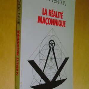 Jean Verdun La réalité maçonnique