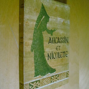 Albert Pauphilet Aucassin et Nicolette et autres contes du jongleur Piazza 1965