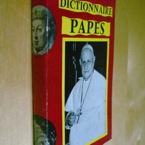 Hans Kuhner Dictionnaire des papes de Saint Pierre à Jean XXIII
