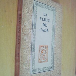 Franz Toussaint La Flûte de Jade L'édition d'Art H. Piazza 1947