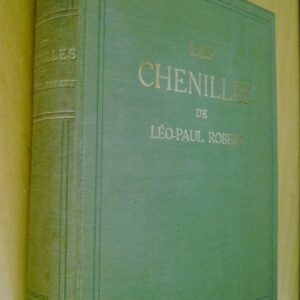 Léo-Paul Robert Les Chenilles 64 planches en couleurs Delachaux & Niestlé 1931