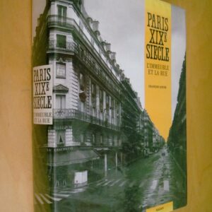 François Loyer Paris XIXe L'immeuble et la rue