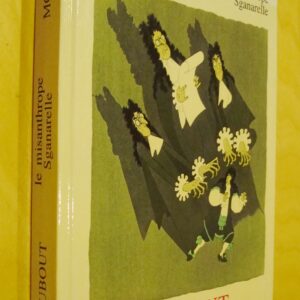 Molière Le Misanthrope Sganarelle illustrations de Dubout éditions Michèle Trinckvel 1953