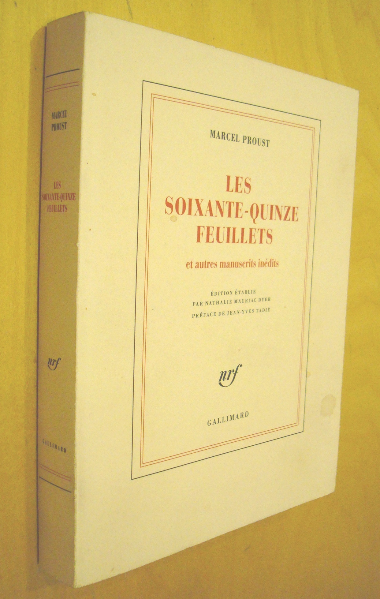 Marcel Proust Les soixante-quinze feuillets et autres manuscrits inédits