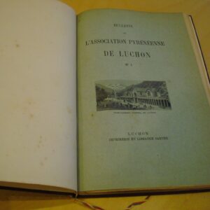 Bulletin de l'Association Pyrénéenne de Luchon n°1 1889 Maurice Gourdon Baron de Nervo...
