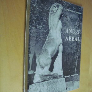 Waldemar George André Abbal 1876-1953 Maître de la sculpture en taille directe