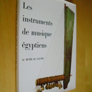 C. Ziegler Catalogue des instruments de musique égyptiens éditions de la Réunion des Musées Nationaux 1979