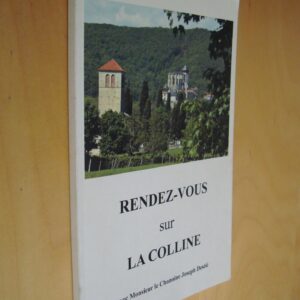 Chanoine Joseph Destié Rendez-vous sur la colline