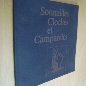 Sonnailles, Cloches et Campaniles Abbaye de Sénanque, Gordes, Vaucluse Juin-Octobre 1983