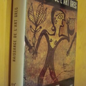 Pierre Demargne Naissance de l'Art grec nrf L'Univers des Formes 1977