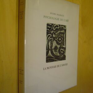 André Malraux Psychologie de l'Art La monnaie de l'absolu Albert Skira 1967