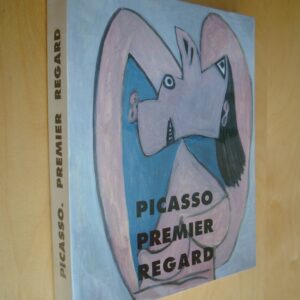 Picasso premier regard Collection Christine Ruiz-Picasso Catalogue d'exposition commissaire Carmen Gimenez Carré d'Art Musée d'Art contemporain de Nîmes 1995