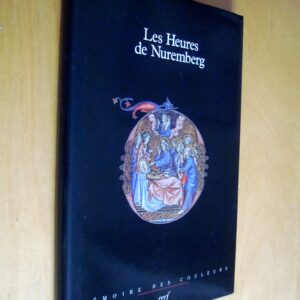 E. Simmons Les Heures de Nuremberg Reproduction intégrale du manuscrit Solger