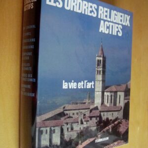 Gabriel Le Bras Les Ordres religieux La vie et l'art Tome 2 Les ordres actifs