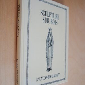 Sculpture sur bois : Suivi de l'art de découper et de denteler les bois Encyclopédie Roret