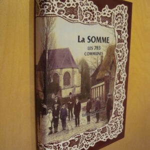 La Somme Les 783 communes éditions Delattre 2004