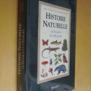 Sous la direction de Michael Chinery Histoire naturelle de France et d'Europe